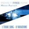 Royalty Free Music Maker - Royalty Free Music: Movie Pursuit (1 Theme Song - 8 Variations)